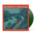 LPBushman's Revenge / All The Better For Seeing You / Green / Vinyl