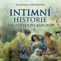 CDVondruka Vlastimil / Intimn historie od antiky po baroko
