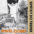 LPDobe Pavel / Zptky do trenek / 30th Anniversary / Vinyl