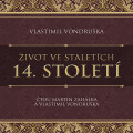 2CDVondruka Vlastimil / ivot ve staletch-14.stolet / MP3