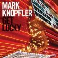 CDKnopfler Mark / Get Lucky