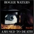 CDWaters Roger / Amused To Death