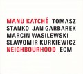 CDKatche Manu / Neighbourhood