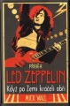 KNILed Zeppelin / Pbh Led Zeppelin / Mick Wall / Kniha