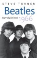 KNIBeatles / Revolun rok 1966 / Steve Turner / Kniha