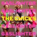 CDDixie Chicks / Gaslighter