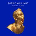 CDWilliams Robbie / Take The Crown