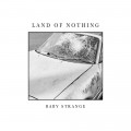 LPBaby Strange / Land of Nothing / Vinyl