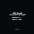 2CDCave Nick / B-Sides & Rarities / Part II / 2006-2020 / Deluxe / 2CD