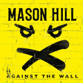 CDMason Hill / Against The Wall