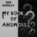 CDHensley Ken / My Book of Answers / Digisleeve