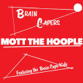 LPMott The Hoople / Brain Capers / Vinyl / 180gr