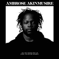 CDAkinmusire Ambrose / On the Tender Spot of Every Calloused..