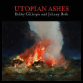 CDGillespie Bobby & Jehnny / Utopian Ashes / Digipack
