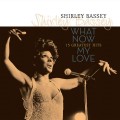 LPBassey Shirley / What Now My Love / Vinyl