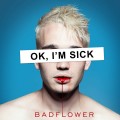 CDBadflower / Ok,I'm Sick