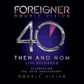 CDForeigner / Double Vision:Then And Now