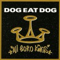 CDDog Eat Dog / All Boro Kings / Reedice / Digipack