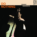 CDDo Nothing / Snake Sideways