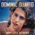CD / Quarto Dominic / Happy Little Accidents