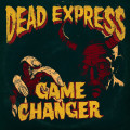 LPDead Express / Game Changer / Vinyl