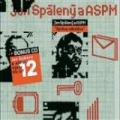 2CDSplen Jan & ASPM / Zprva odeslna / Best of 97-07 / 2CD
