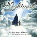 CDNightwish / Walking In The Air / Greatest Ballads