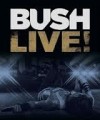 Blu-RayBush / Live! / Blu-Ray