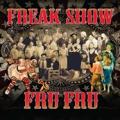 CDFru Fru / Freak Show