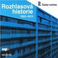 CDVarious / Rozhlasov historie 1923-2013 / MP3 / Digipack