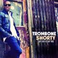 CDTrombone Shorty / Say That To Say This