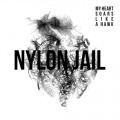 LPNylon Jail / My Heart Soars Like A Hawk / Vinyl