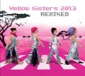 CDYellow Sisters / Remixed 2013 / 2CD
