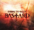 CDSubway To Sally / Bastard / Limited / Digipack