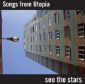 CDSongs From Utopia / See The Stars