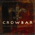 CDCrowbar / Lifesblood For The Downtrodden / Special
