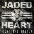 CDJaded Heart / Fight The System