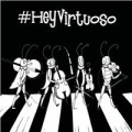 CDVirtuoso / Hey Virtuoso