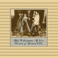 CDWakeman Rick / Six Wives Of Henry
