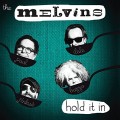 LPMelvins / Hold It In / Vinyl