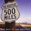 CDHOOTERS / 500 Miles / Best Of