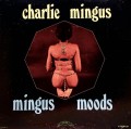LPMingus Charles / Mingus Moods / Vinyl