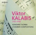 CDKalabis Viktor / Komorn tvorba / Chamber Compositions