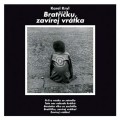LPKryl Karel / Bratku, zavrej vrtka / Reedice 2015 / Vinyl