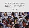 2CDKing Crimson / Condensed 21st Century Guide to K.C. / 1969-2003