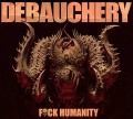 3CDDebauchery / F..K Humanity / Limited / 3CD / Digipack