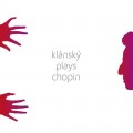 2CDKlnsk Ivan / Klnsk Plays Chopin / 2CD / Digipack