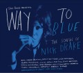 CDDrake Nick / Way To Blue / Songs Of Nick Drake / Tribute / Digipac