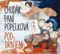 CDChudk pan Popelkov / Pod drnem / Digipack
