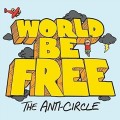 LPWorld Be Free / Anti Circle / Vinyl